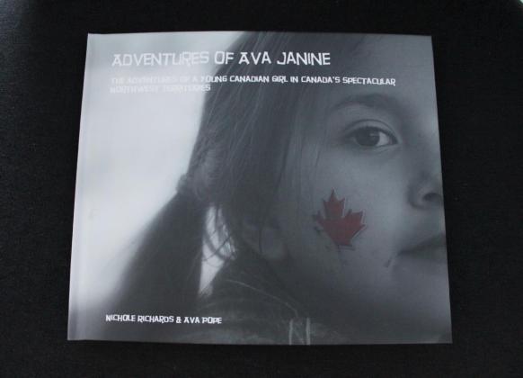 Adventures of Ava Janine ~ The Adventures of a Young Canadian Girl in Canada's Spectacular Northwest Terrtitories