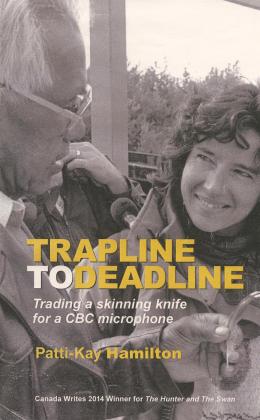 Trapline to Deadline